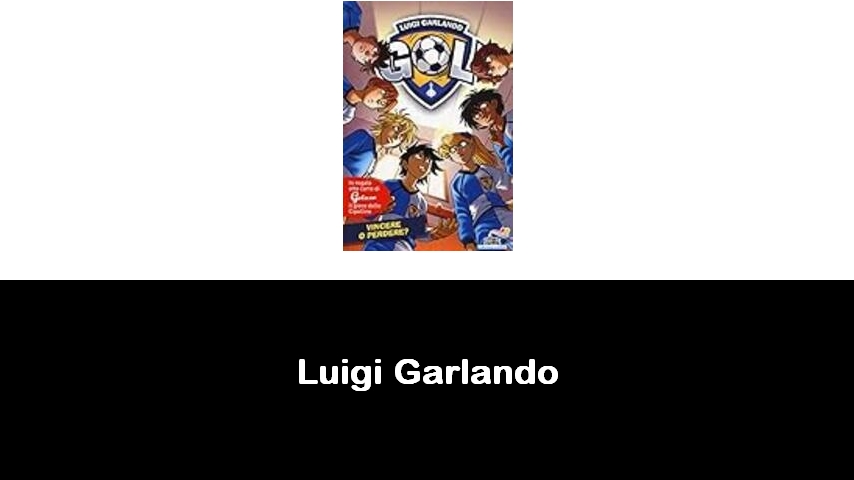 libri di Luigi Garlando