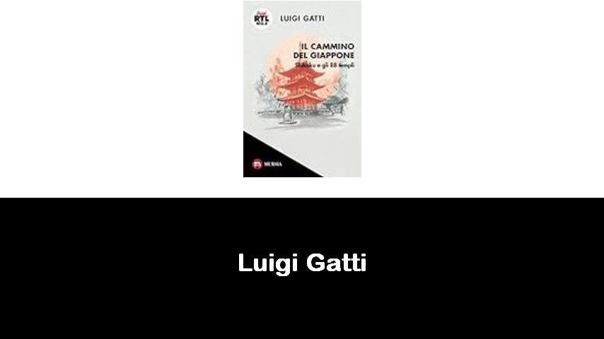 libri di Luigi Gatti