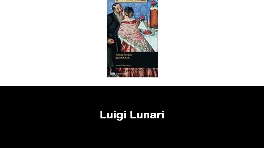 libri di Luigi Lunari