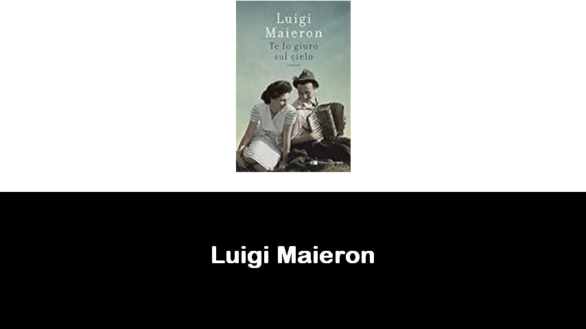 libri di Luigi Maieron