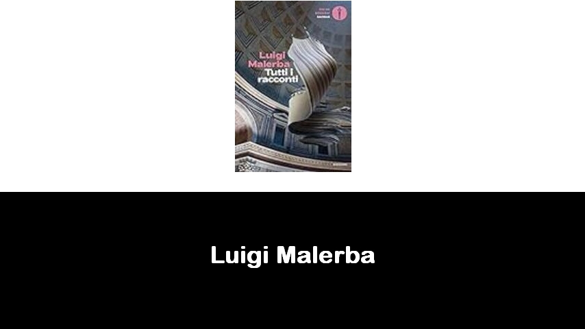 libri di Luigi Malerba