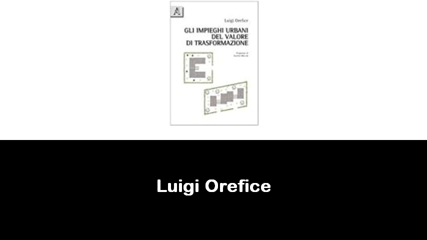 libri di Luigi Orefice