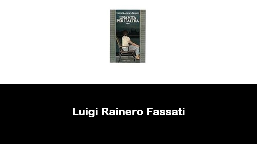 libri di Luigi Rainero Fassati