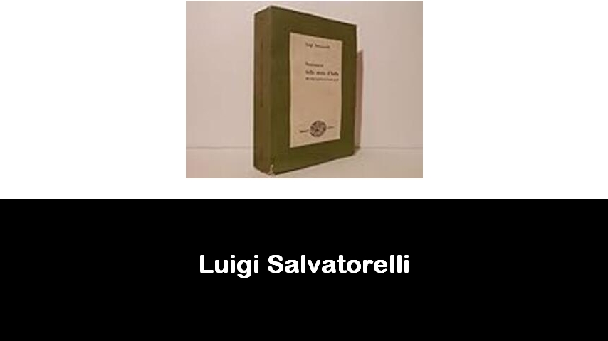 libri di Luigi Salvatorelli