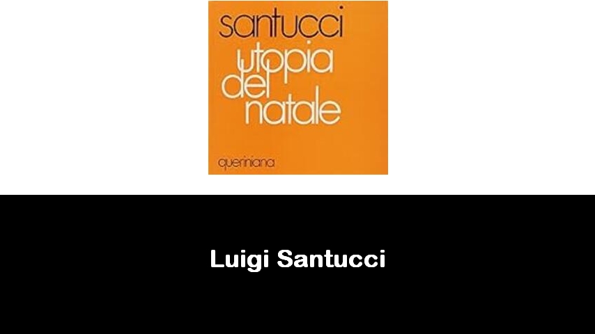 libri di Luigi Santucci