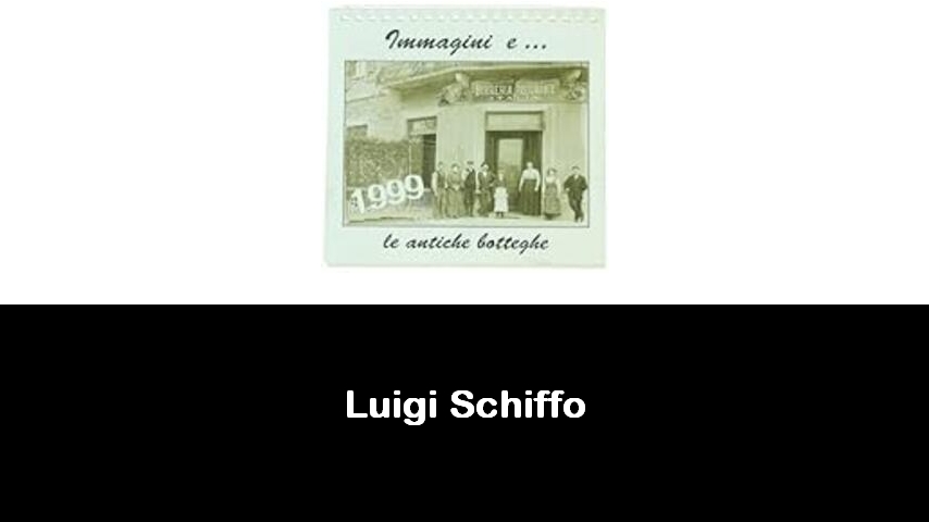 libri di Luigi Schiffo