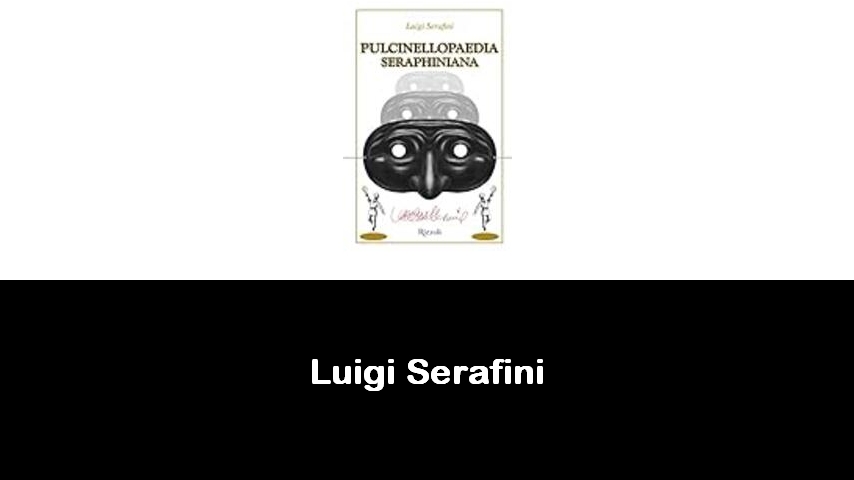 libri di Luigi Serafini