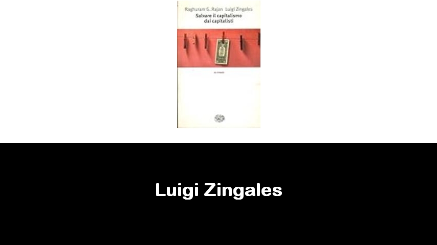 libri di Luigi Zingales