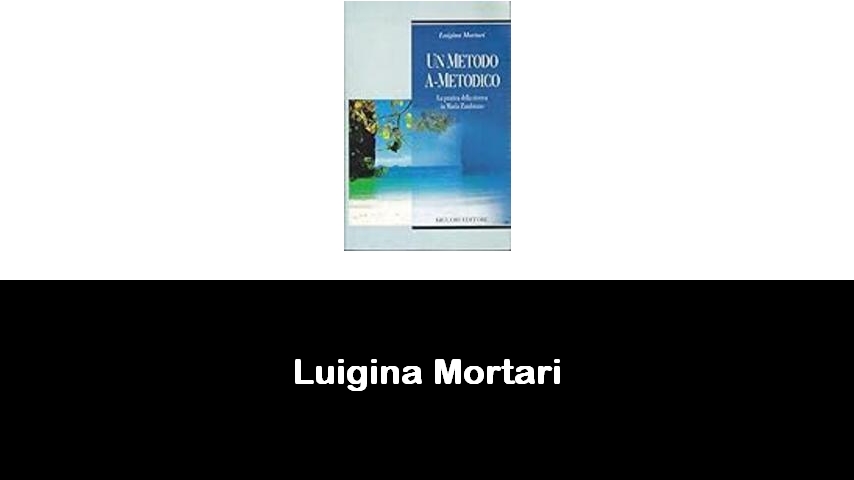 libri di Luigina Mortari