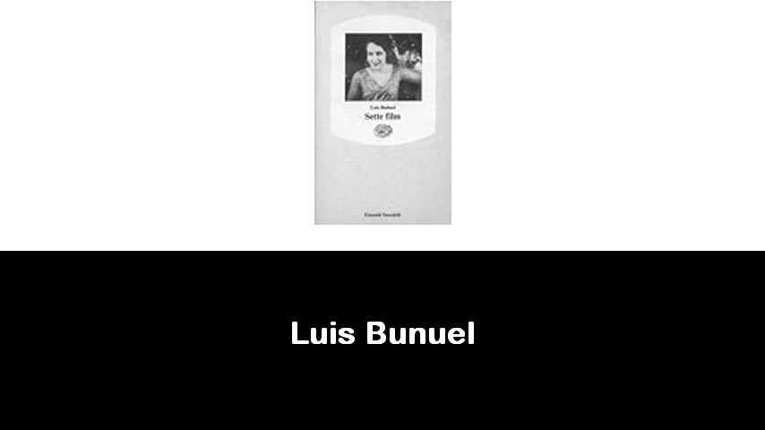 libri di Luis Bunuel