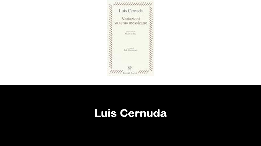 libri di Luis Cernuda