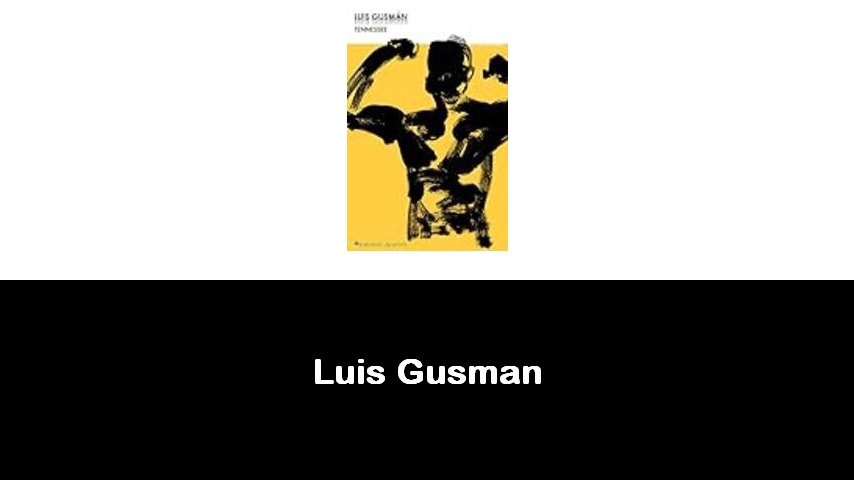 libri di Luis Gusman