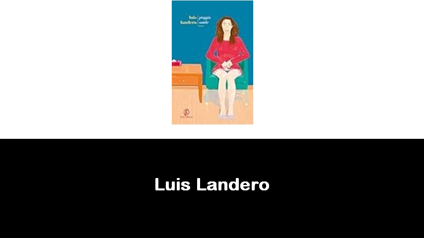 libri di Luis Landero