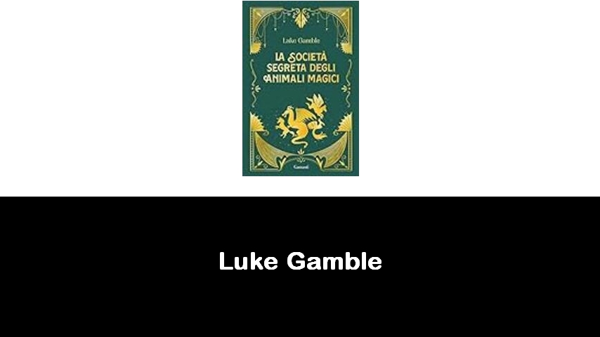 libri di Luke Gamble