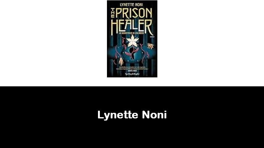 libri di Lynette Noni