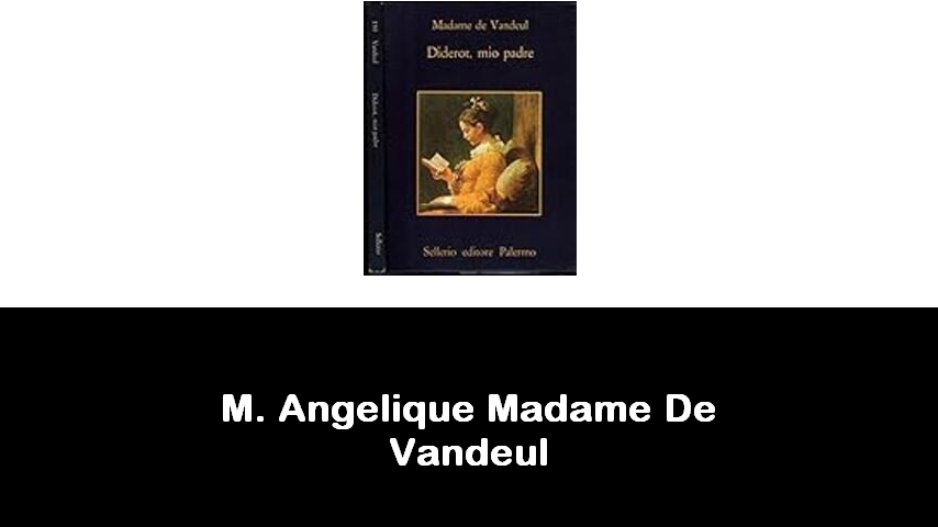 libri di M. Angelique Madame De Vandeul