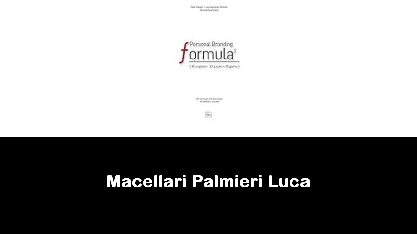 libri di Macellari Palmieri Luca