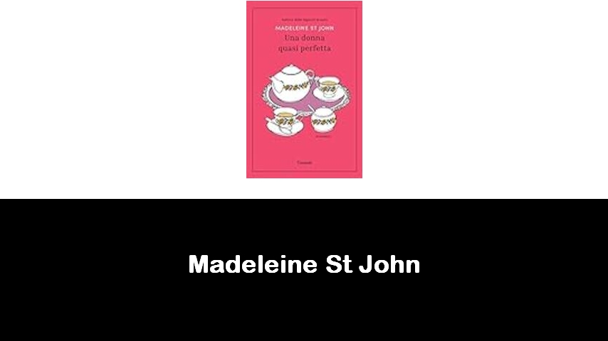 libri di Madeleine St John