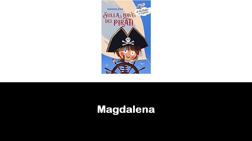 libri di Magdalena