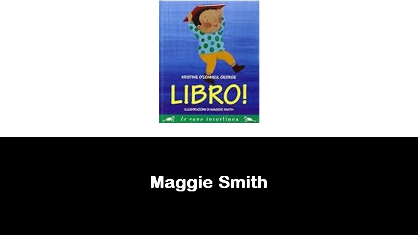 libri di Maggie Smith