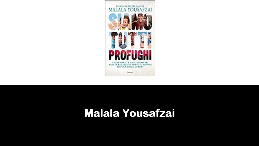 libri di Malala Yousafzai