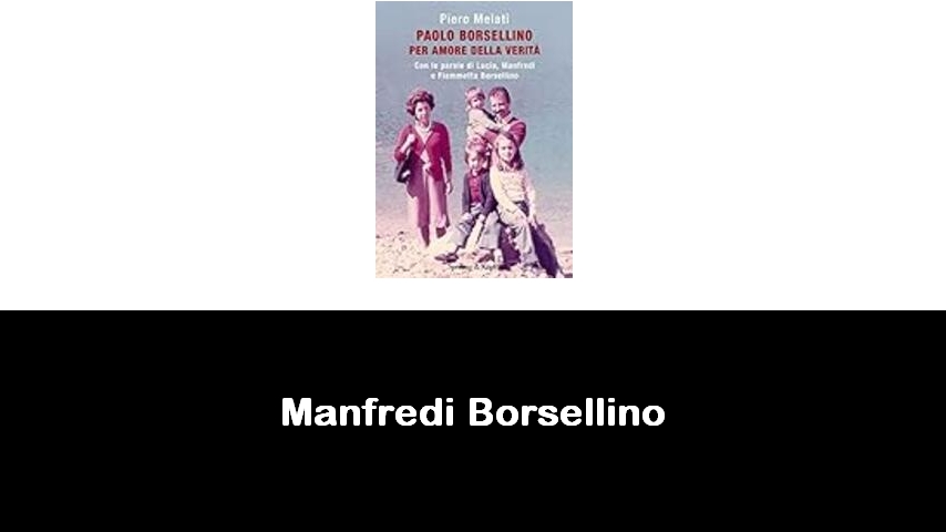 libri di Manfredi Borsellino