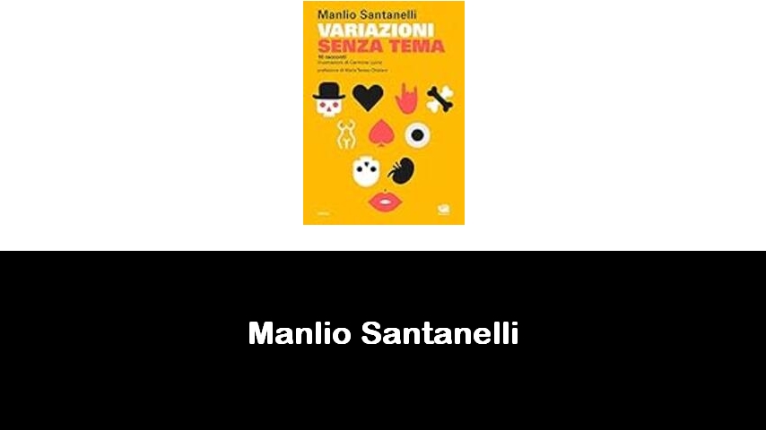 libri di Manlio Santanelli