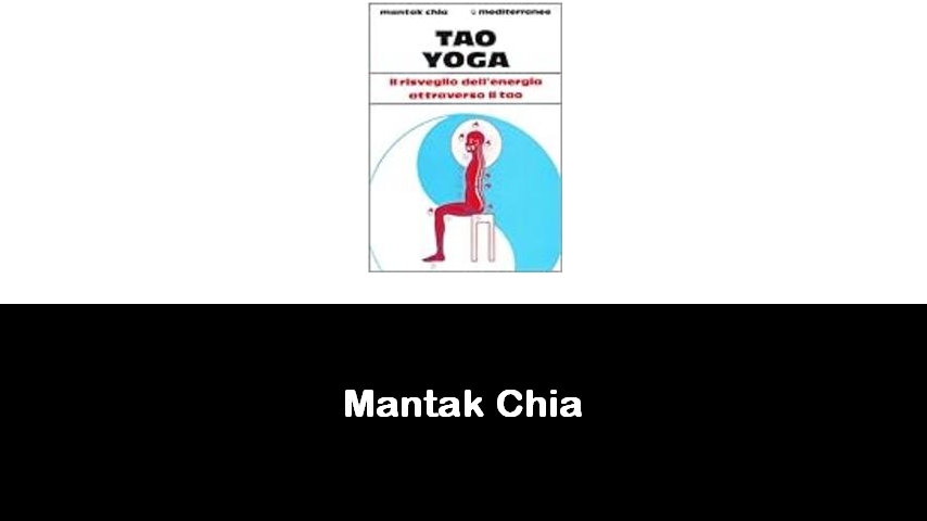 libri di Mantak Chia