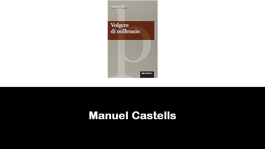 libri di Manuel Castells