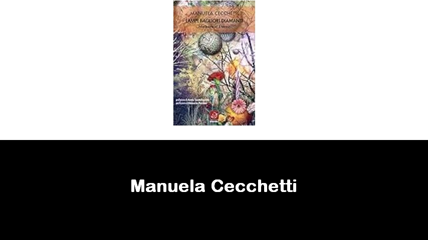 libri di Manuela Cecchetti