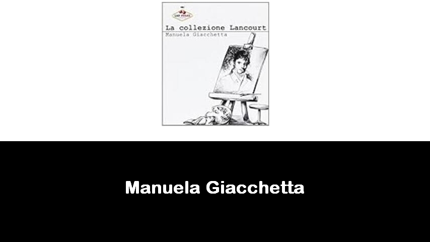 libri di Manuela Giacchetta