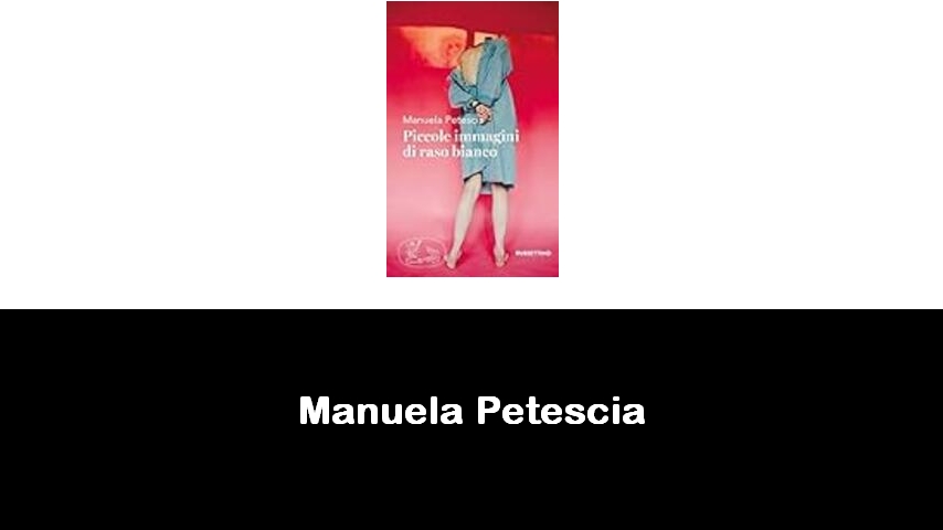 libri di Manuela Petescia