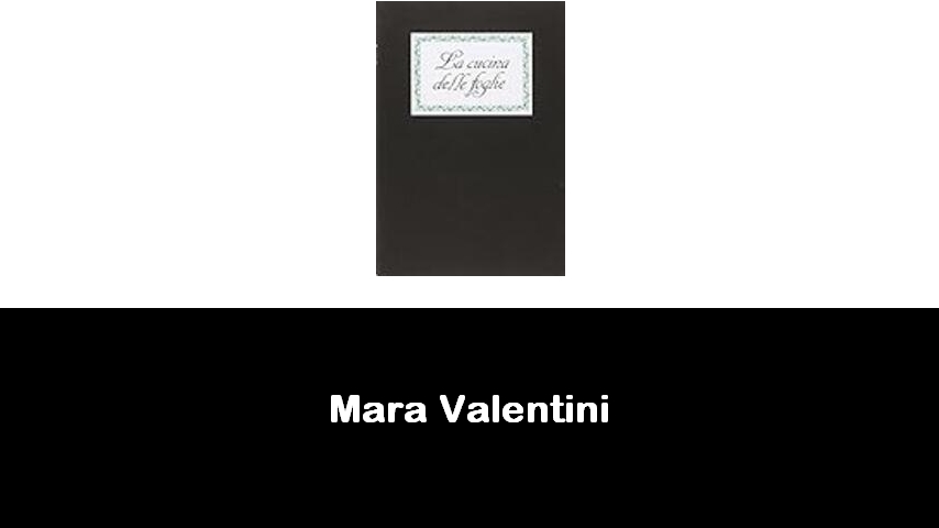 libri di Mara Valentini