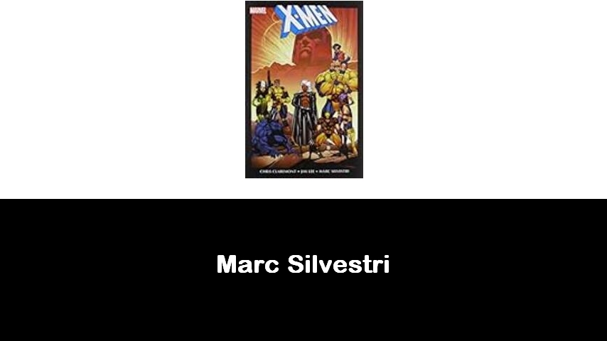 libri di Marc Silvestri