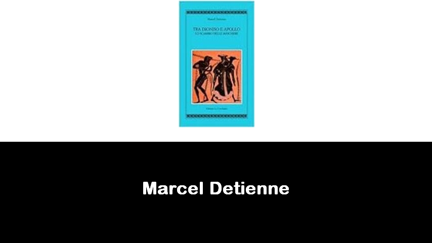 libri di Marcel Detienne