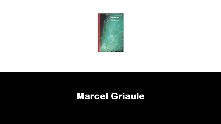 libri di Marcel Griaule