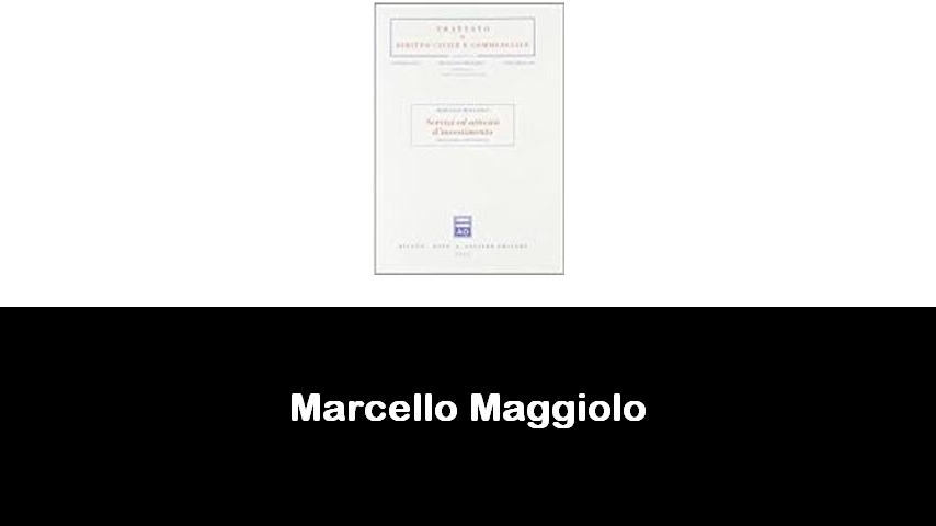 libri di Marcello Maggiolo