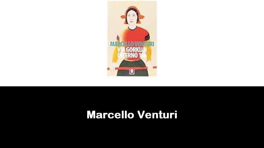 libri di Marcello Venturi