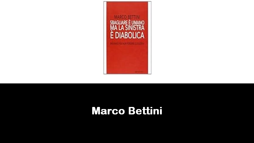 libri di Marco Bettini