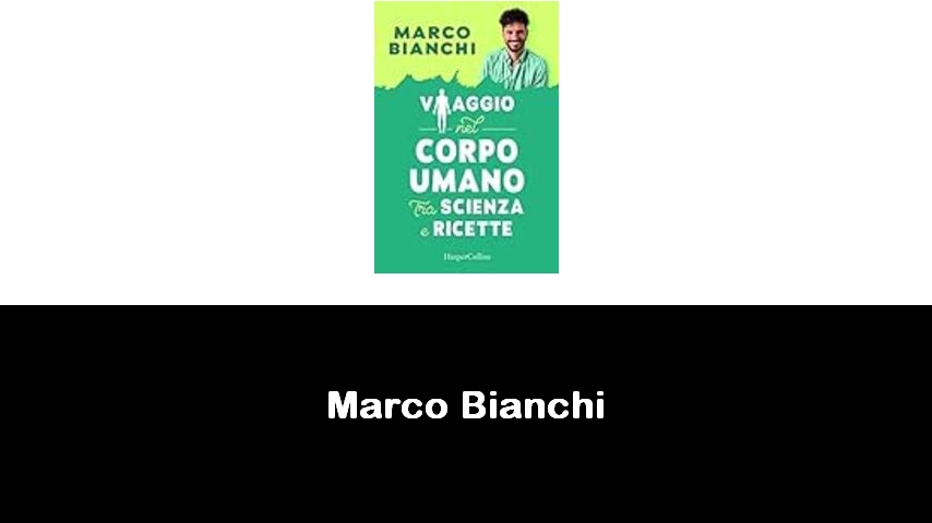 libri di Marco Bianchi