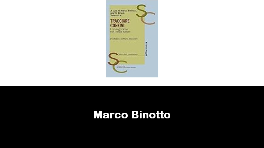 libri di Marco Binotto