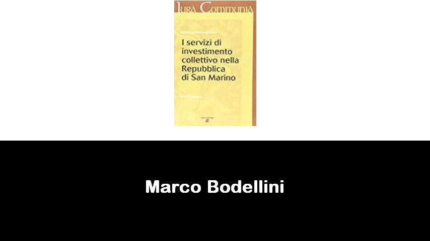 libri di Marco Bodellini