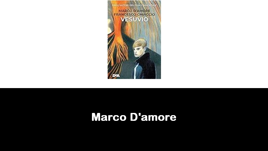 libri di Marco D'amore