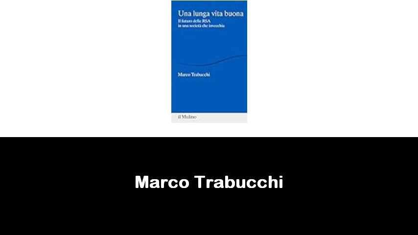 libri di Marco Trabucchi