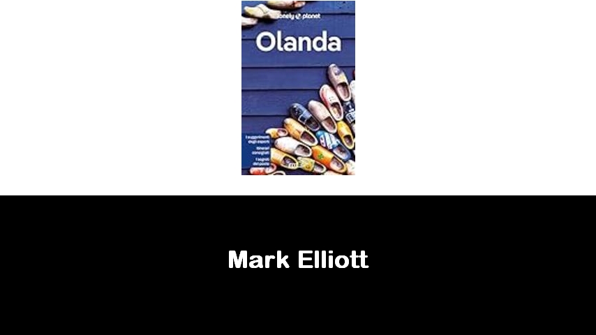 libri di Mark Elliott
