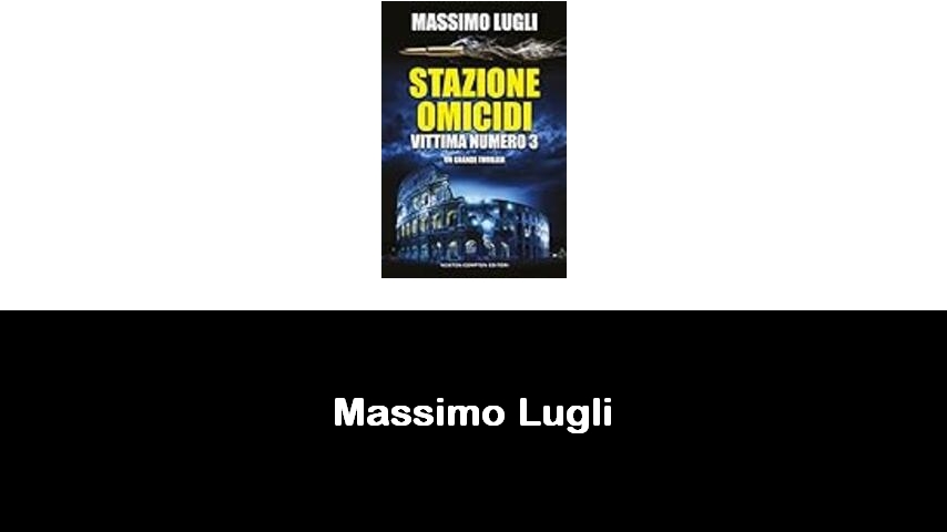 libri di Massimo Lugli