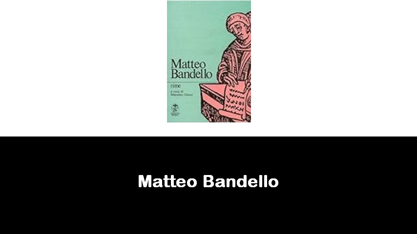 libri di Matteo Bandello