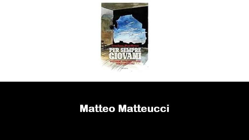 libri di Matteo Matteucci