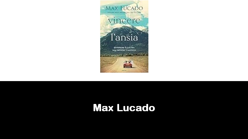 libri di Max Lucado
