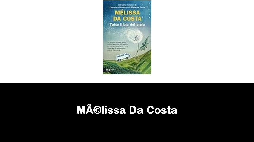 libri di Mélissa Da Costa
